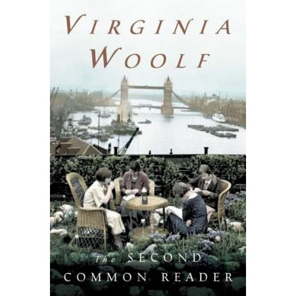 The Second Common Reader: Annotated Edition, Woolf, Virginia Woolf