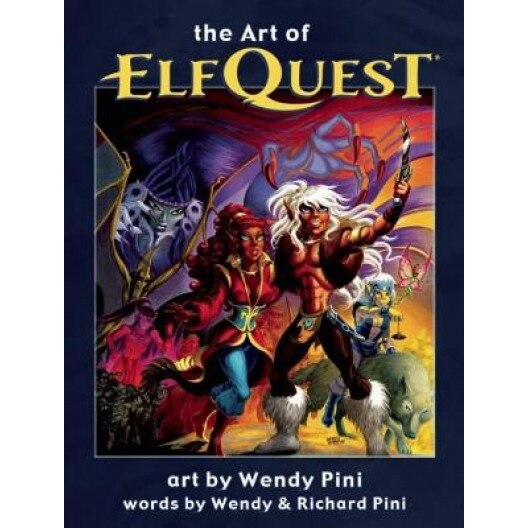 The Art of Elfquest, Wendy Pini (Illustrator)