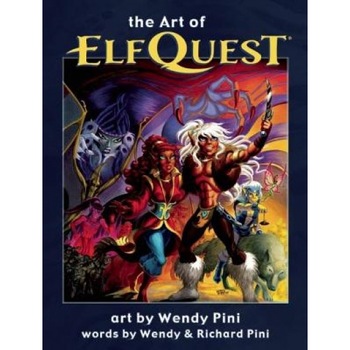 The Art of Elfquest, Wendy Pini (Illustrator) The Art of Elfquest, Wendy Pini (Illustrator)
