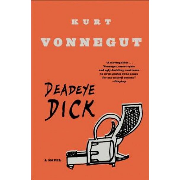 Deadeye Dick, Kurt, Jr. Vonnegut