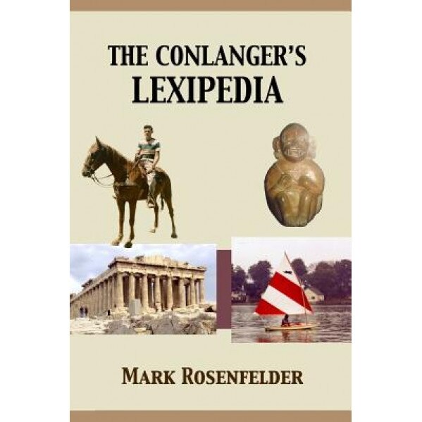 The Conlanger's Lexipedia, Mark Rosenfelder (Author)