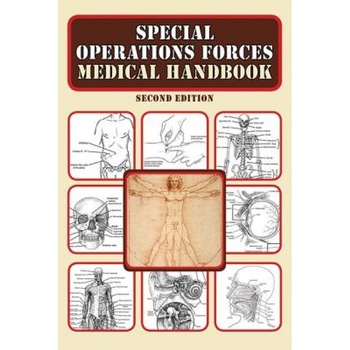 Special Operations Forces Medical Handbook - The U S Department of Defense (Author) Special Operations Forces Medical Handbook - The U S Department of Defense (Author)