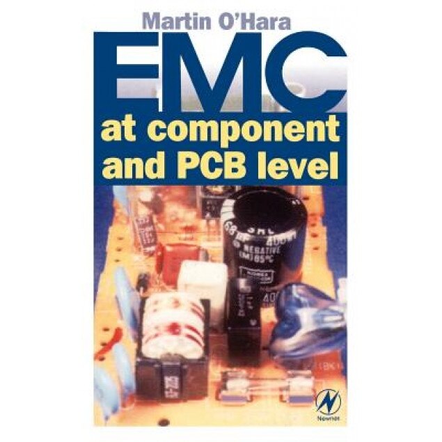 EMC at Component and PCB Level, Martin O'Hara (Author)