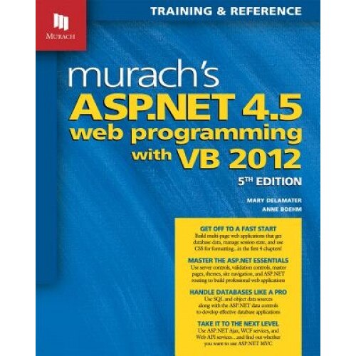Murach's ASP.Net 4.5 Web Programming with VB 2012 - Mary Delamater (Author)