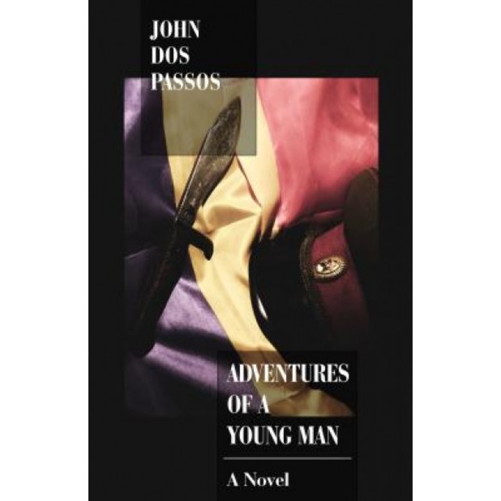 Adventures of a Young Man, John Dos Passos (Author)