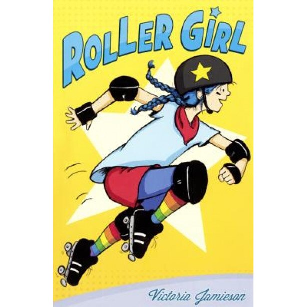 Roller Girl, Victoria Jamieson (Author)