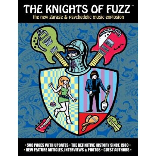 The Knights of Fuzz: The New Garage & Psychedelic Music Explosion, Timothy Gassen (Author)