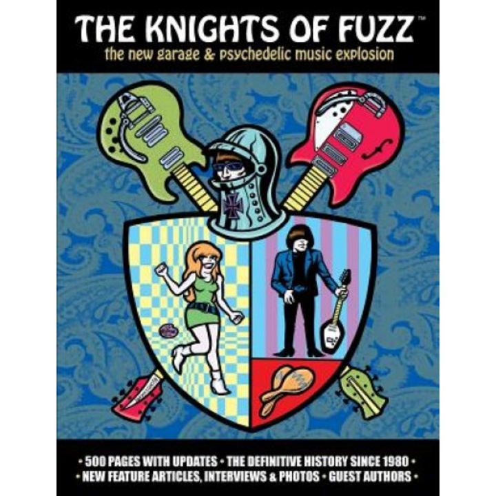 The Knights of Fuzz: The New Garage & Psychedelic Music Explosion, Timothy Gassen (Author)
