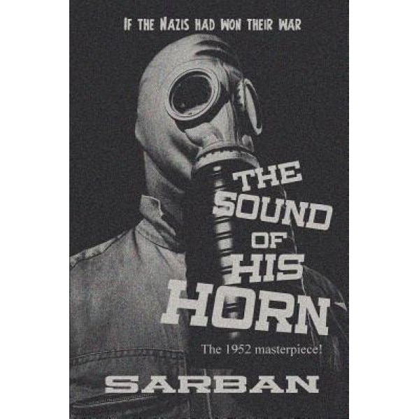 The Sound of His Horn, Sarban (Author)