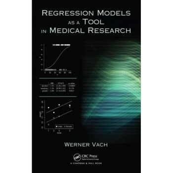 Regression Models as a Tool in Medical Research, Werner Vach (Author) Regression Models as a Tool in Medical Research, Werner Vach (Author)