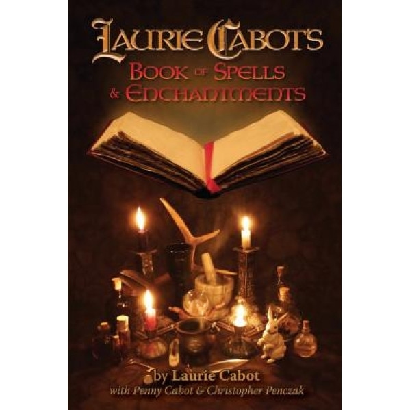 Laurie Cabot's Book of Spells & Enchantments - Laurie Cabot (Author)