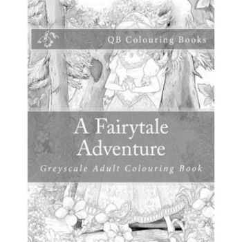 A Fairytale Adventure: Greyscale Adult Colouring Book, L. Lench (Author) A Fairytale Adventure: Greyscale Adult Colouring Book, L. Lench (Author)