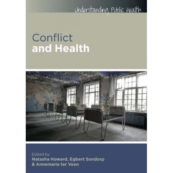 Conflict and Health, Natasha Howard (Editor)
