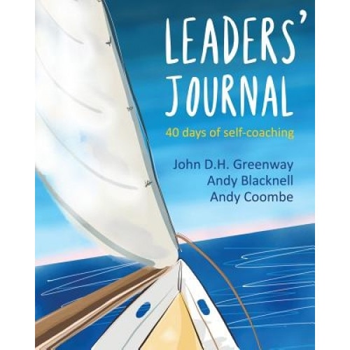 Leaders' Journal: 40 Days of Self-Coaching, J. D. H. Greenway (Author)