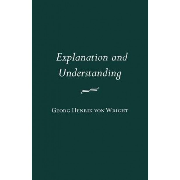 Explanation and Understanding, Nancy et al Green (Author)