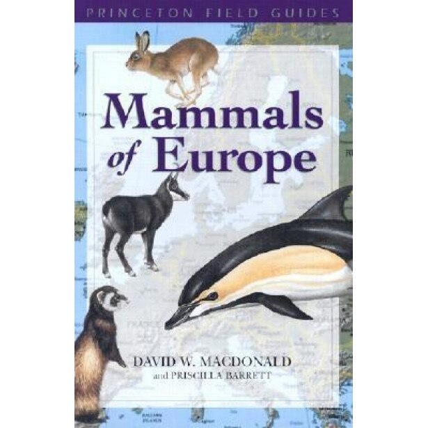 Mammals of Europe, David W. Macdonald (Author)