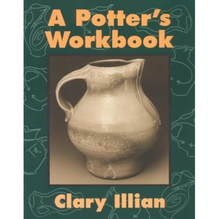 The Potter's Workbook, Clary Illian