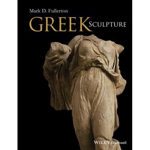 Greek Sculpture, Mark D. Fullerton (Author)