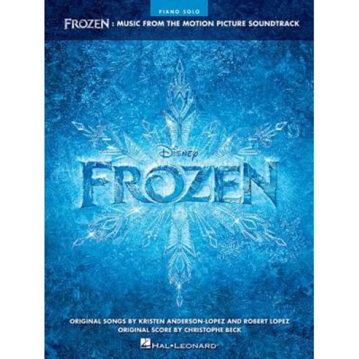 Frozen: Piano: Music from the Motion Picture Soundtrack, Robert Lopez (Composer)