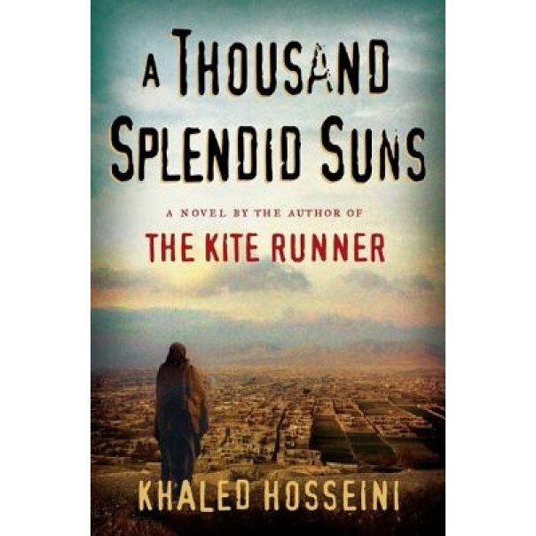 A Thousand Splendid Suns, Khaled Hosseini (Author)