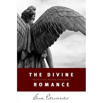 Divine Romance, the (Repkg), Gene Edwards Divine Romance, the (Repkg), Gene Edwards