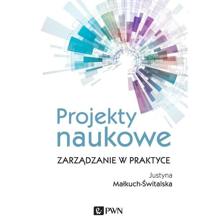 Tudományos projektek. Menedzsment a gyakorlatban