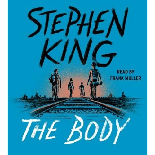 The Body, Stephen King (Author)