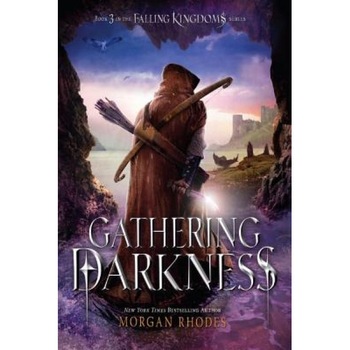Gathering Darkness: A Falling Kingdoms Novel, Morgan Rhodes (Author) Gathering Darkness: A Falling Kingdoms Novel, Morgan Rhodes (Author)