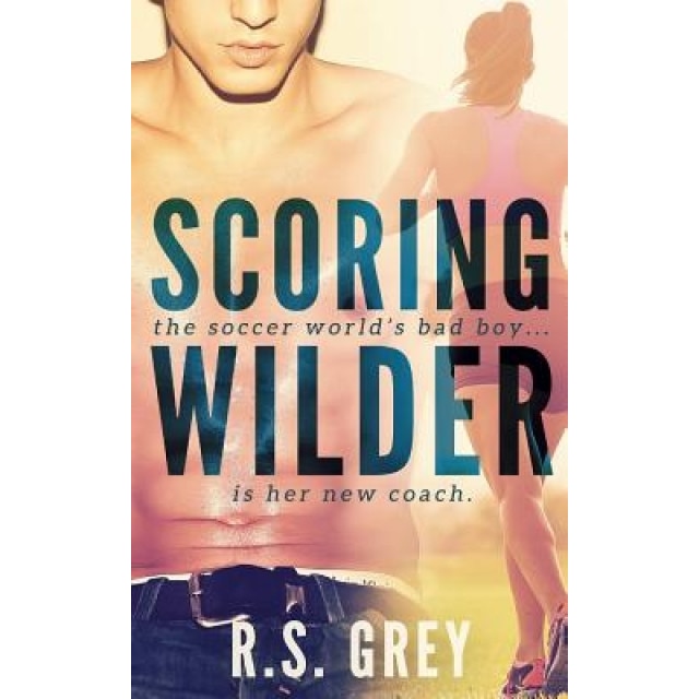 Scoring Wilder, R. S. Grey (Author)
