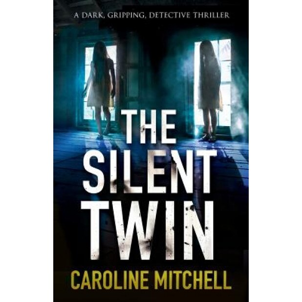 The Silent Twin, Caroline Mitchell (Author)