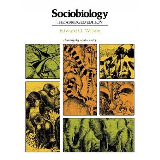 Sociobiology: Abridged Edition, Edward Osborne Wilson (Author)