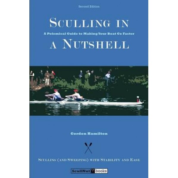 Sculling in a Nutshell, Gordon Hamilton (Author)