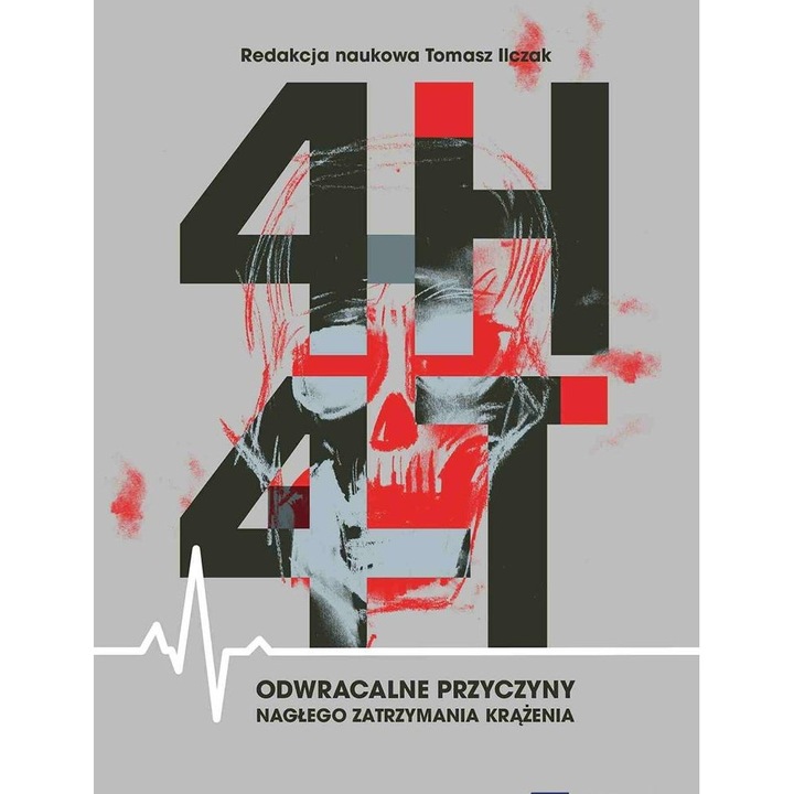 4H és 4T A hirtelen keringésleállás reverzibilis okai, PZWL, 2023, Lengyel nyelv