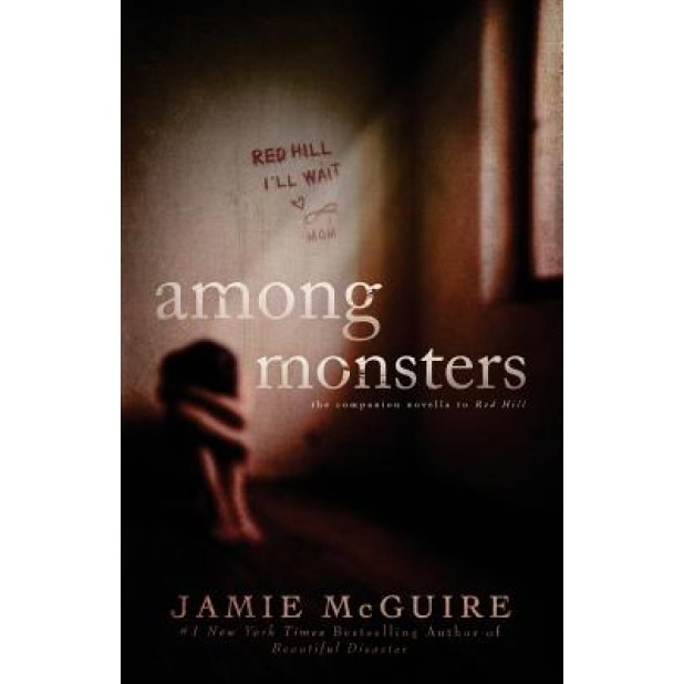 Among Monsters: A Red Hill Novella, Jamie McGuire (Author)