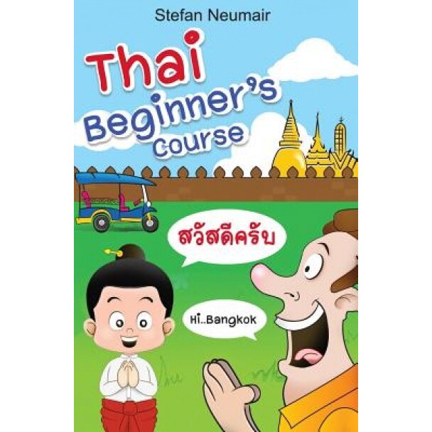 Thai Beginner's Course, Stefan Neumair (Author)