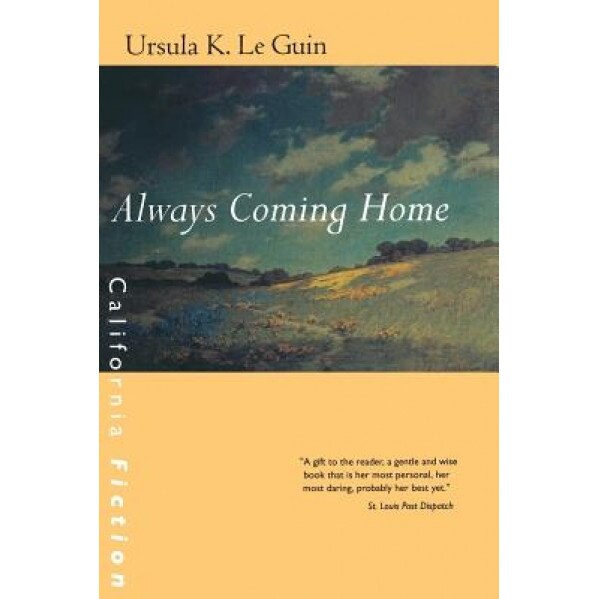 Always Coming Home, Ursula K. Le Guin (Author)