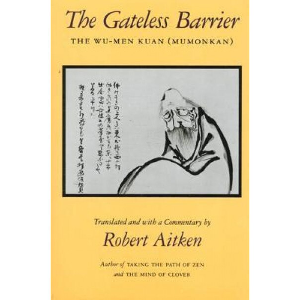 Gateless Barrier, Robert Aitken