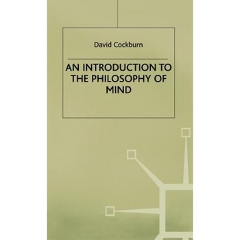 An Introduction to the Philosophy of Mind: Souls, Science and Human Beings, David Cockburn (Author) An Introduction to the Philosophy of Mind: Souls, Science and Human Beings, David Cockburn (Author)