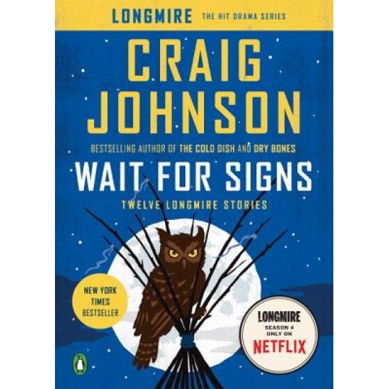 Wait for Signs: Twelve Longmire Stories, Craig Johnson (Author)