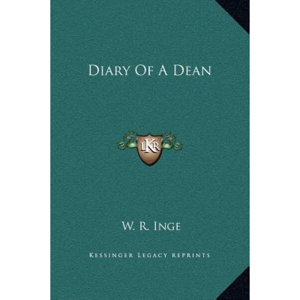 Diary of a Dean, W. R. Inge (Author)