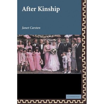 After Kinship, Janet Carsten (Author) After Kinship, Janet Carsten (Author)