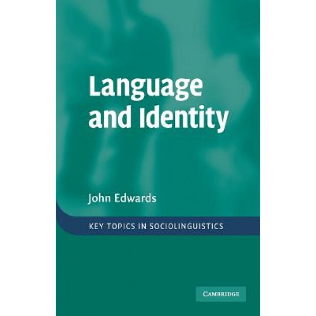 Language and Identity: An Introduction, John Edwards (Author)