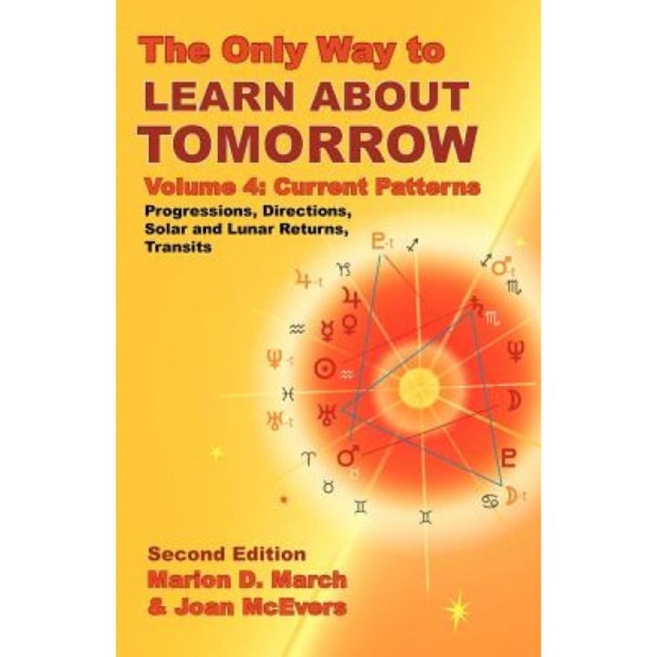 The Only Way to Learn about Tomorrow, Volume 4, Second Edition - Marion D. March, Joan McEvers