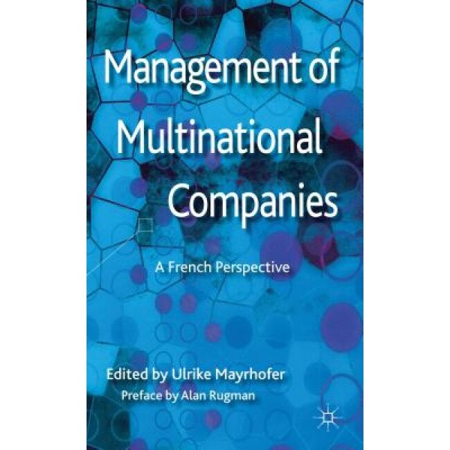 Management of Multinational Companies: A French Perspective - Ulrike Mayrhofer (Editor)