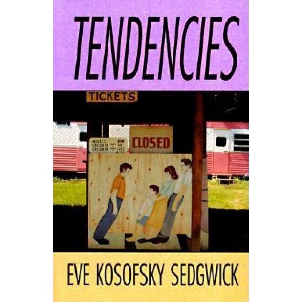 Tendencies - P, Eve Kosofsky Sedgwick (Author)