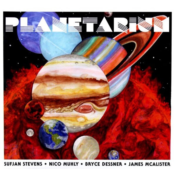 Sufjan Stevens & Bryce Dessner & Nico Muhly & James Mcalister: Planetarium [CD]