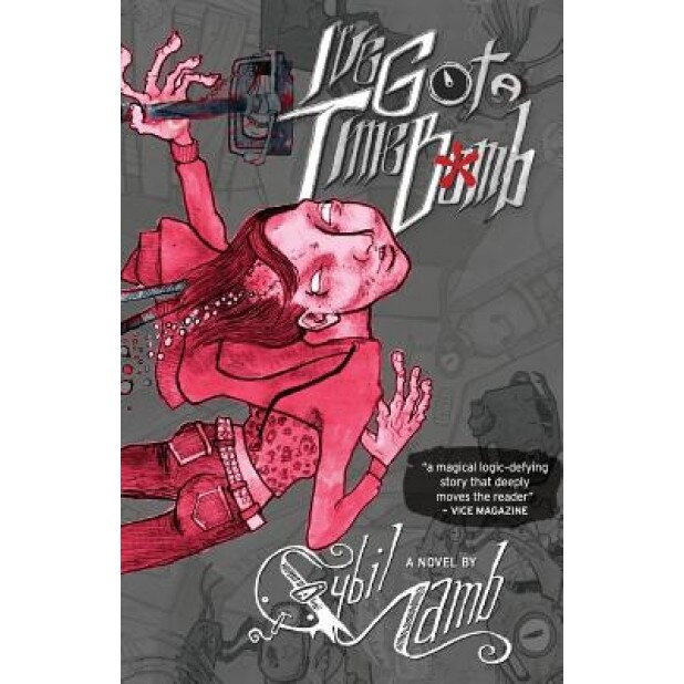 I've Got a Time Bomb, Cybil Lamb (Author)