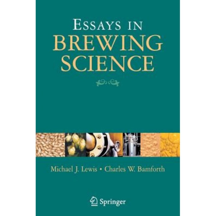 Essays in Brewing Science, Michael J. Lewis (Author)