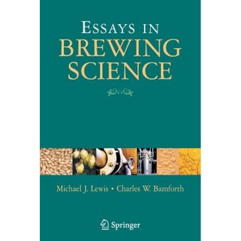 Essays in Brewing Science, Michael J. Lewis (Author) Essays in Brewing Science, Michael J. Lewis (Author)
