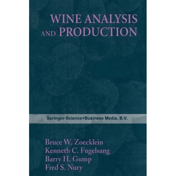 Wine Analysis and Production, Zoecklein (Editor)